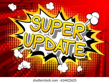 Super Update - Comic book style word on abstract background.