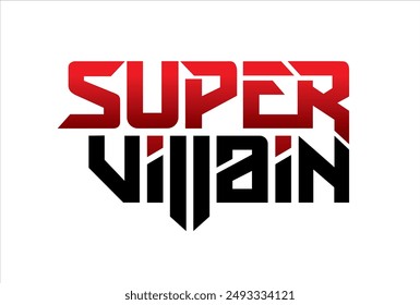 super villain typography design vector, for t-shirt, poster and other uses