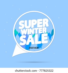 Super Winter Sale, speech bubble banner, app element design template, isolated store sticker, vector illustration