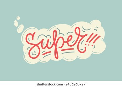 Super word with exclamation points in speech bubble with linear elements. Vector illustration for print on t shirt, stickers, card, poster, hoodies.