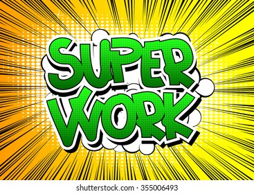 Super Work - Comic book style word.