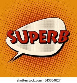 superb super excellent comic bubble retro text. Pop art  style. Slang expression