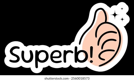 Superb Text with Thumbs Up Illustration for Stickers and Feedback