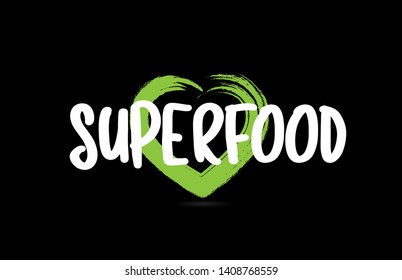 superfood text word on black background with green love heart shape suitable for icon, badge or typography logo design