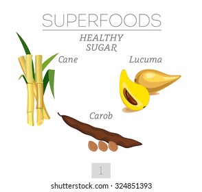 SUPERFOODS. Healthy sugar. Set 1. Sugar cane, lucuma and carob. Vector image