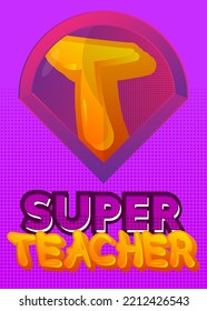 Superhero Coat Of Arms Showing Teacher Icon. Colorful Comic Book Style Vector Illustration.