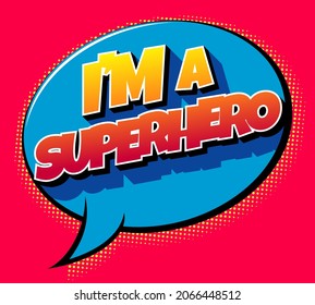 I am a Superhero. Colorful banner