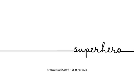 Superhero - continuous one black line with word. Minimalistic drawing of phrase illustration