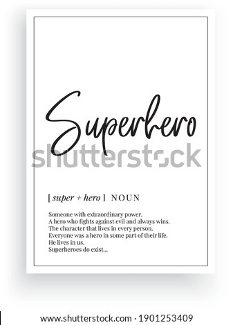 Superhero definition, vector. Minimalist poster design. Wall decals, designer noun description. Wording Design isolated on white background, lettering. Wall art artwork. Modern poster design in frame