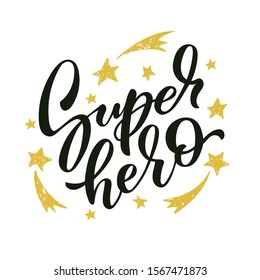 Superhero hand drawn vector lettering design. Design for t shirt printing. EPS 10