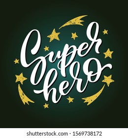Superhero hand drawn vector lettering design. Design for t shirt printing. EPS 10