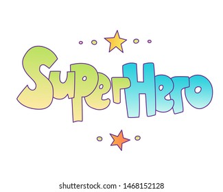 Superhero lettering with gradient colors. Superheroes word, cartoon cute style with decorative elements isolated on wihte background. superpower and super hero lettering