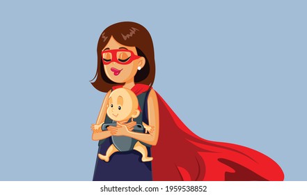 Superhero Mom Holding Baby In Carrier Vector Illustration. Mother With Superpowers Carrying Her Child Wearing Cape And Mask
