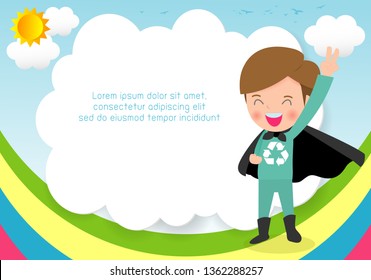 Superhero Recycling kid on background. Template for advertising brochure,your text. Cute little Superhero Children's. Kids child and frame,Vector Illustration