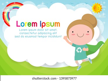 Superhero Recycling kid on background,Template for advertising brochure,your text ,Cute little Superhero Children, Kids and frame,child and frame,Vector Illustration