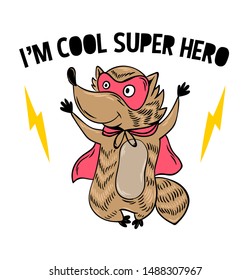 Superhero super cute raccoon in mask and cloak. doodle print design modern vector cartoon illustration for children kid. Fashion print design for t-shirt clothes tee coloring badge patch sticker pin.