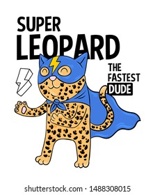 Superhero super leopard the fastest in mask. doodle print design modern vector cartoon illustration for children kid girls Fashion print design for t-shirt clothes tee coloring badge patch sticker pin