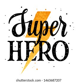 Superhero typography for childish t-shirt print design, trendy children's graphic tee with slogan and golden lightning, vector