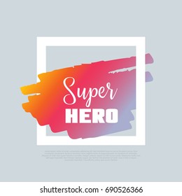 Superhero. Vector clip-art design template. Motto, label, text. Compatible wtih PNG, JPG, AI, CDR, SVG, PDF and EPS.