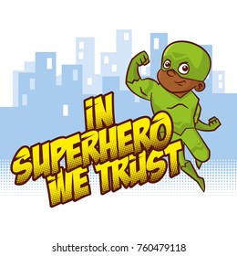 In superhero we trust. Super hero boy Cartoon character Vector illustration