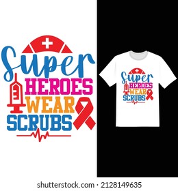 Superheroes Wear Scrubs, Medical Scrubs, Modern Medical, Nurse Superhero