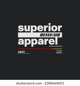 superior apparel be used for t-shirts, jackets, hoodies, clothes, street clothes and others