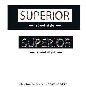 Superior black and white slogan concept. vektor illustration