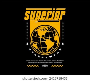 superior casual active modern stylish typography with world globe, abstract design illustration vector for t shirt, poster, streetwear, urban design, hoodie, etc