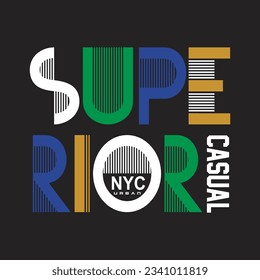 superior casual design typography vector illustration