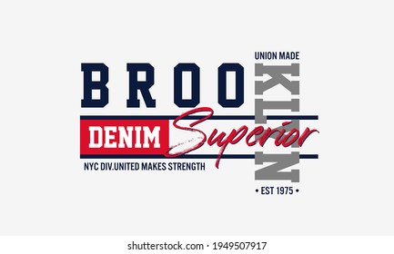 superior denim, Brooklyn, typography graphic design, for t-shirt prints, vector illustration
