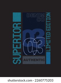 Superior Denim co limited edition clothing typography brand inspired signature label sticker typographic poster design for t shirt print vector