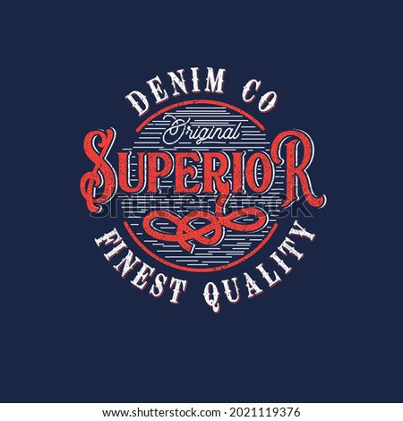 Superior Denim co Varsity Typography grunge t-shirt graphic print design vector illustration