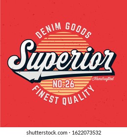 Superior Denim Goods - Tee Design For Printing