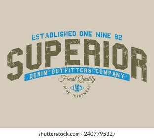 Superior Denim Outfitters  slogan Retro print for t-shirt design. Graphics for tee shirt Artwork. Vector illustration.