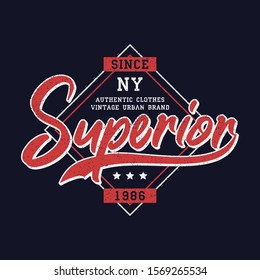 Superior denim print for t-shirt design. Typography graphics for vintage urban brand apparel. Authentic sportswear print with grunge. Vector illustration.