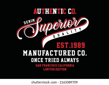 Denim superior, diseño gráfico tipográfico, para impresiones de camisetas, ilustración vectorial