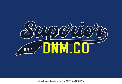 superior denim typography graphic design for print t shirt,Vector print, typography, poster. Global swatches.