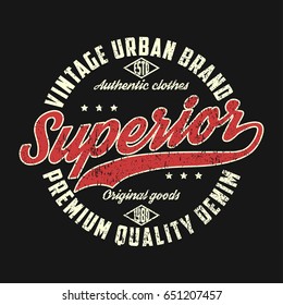 Superior denim, vintage urban brand graphic for t-shirt. Original clothes design with grunge. Authentic apparel typography. Retro sportswear print. Vector illustration.