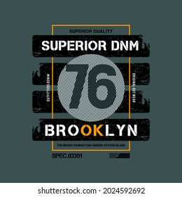 superior denim,brooklyn stylish t-shirt and apparel abstract design. Vector print, typography, poster. Global swatches.
