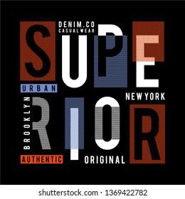 Superior design typography vintage vector illustration for t shirt