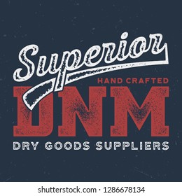 Superior DNM - Aged Tee Design For Printing