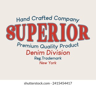 Superior Handcrafted Company Denim Division Editable and ready to use for Tee Shirt, hoodie, and others	