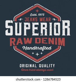 Superior Handcrafted Raw Denim - Tee Design For Printing