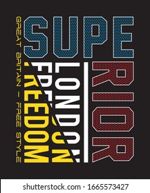 superior london freedom typography for print t shirt