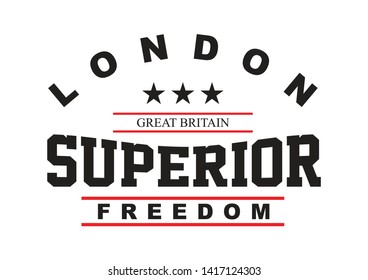 Superior London, Typography Slogan College With T-shirt and apparels print graphic vector Varsity typography - Vector