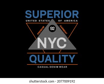 superior quality. dynamic t-shirt design, poster, typography. Vector illustration.
