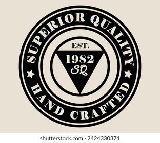 Superior Quality Hand crafted, vintage urban brand graphic for t-shirt. Authentic apparel typography for tee, sweatshirt hoodie