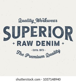 Superior Quality Workwear - Vintage Tee Design For Print