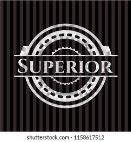 Superior silvery shiny badge