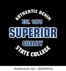 Superior  Slogan Tee Graphic Typography For Print T-shirt Design Vector Illustration